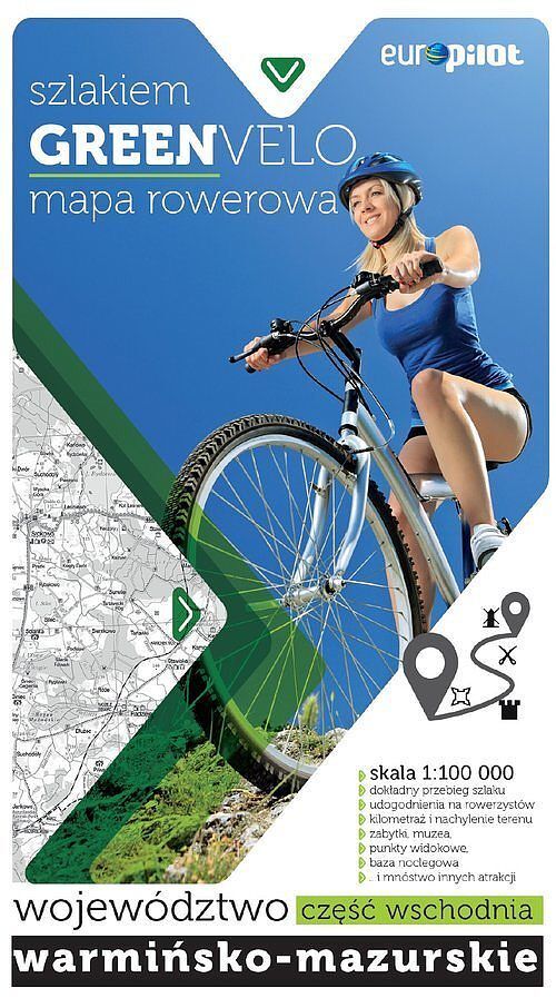 Nie tylko Green Velo. Mapa tras rowerowych w skali 1:100 000 Województwo warmińsko-mazurskie. Część wschodnia