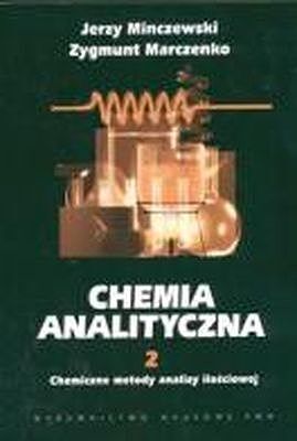 Chemia analityczna. Tom 2. Chemiczne metody analizy ilościowej