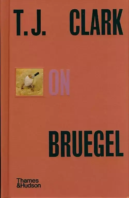 T.J. Clark on Bruegel