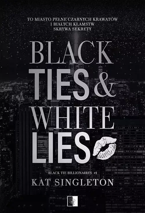 Black Tie Billionaires. Tom 1 Black Ties & White Lies
