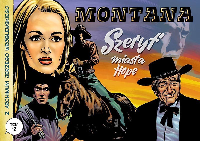 Z archiwum Jerzego Wróblewskiego - 12 - Montana / Szeryf miasta Hope