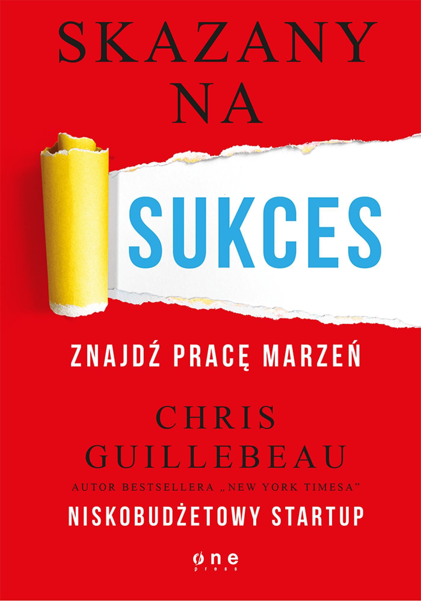 Skazany na sukces. Znajdź pracę marzeń (e-book)