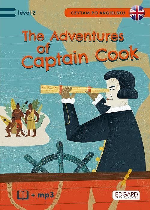 Czytam po angielsku. The Adventures of Captain Cook/Przygody Kapitana Cooka