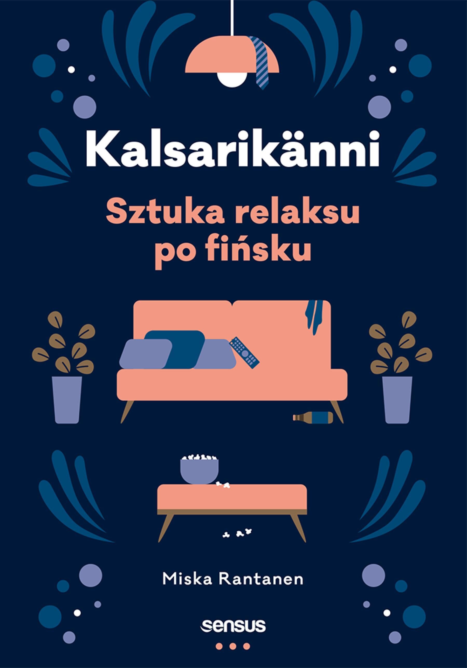 Kalsarikänni. Sztuka relaksu po fińsku (e-book)