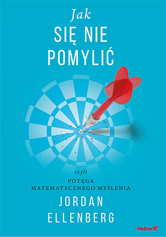 Jak się nie pomylić czyli potęga matematycznego myślenia