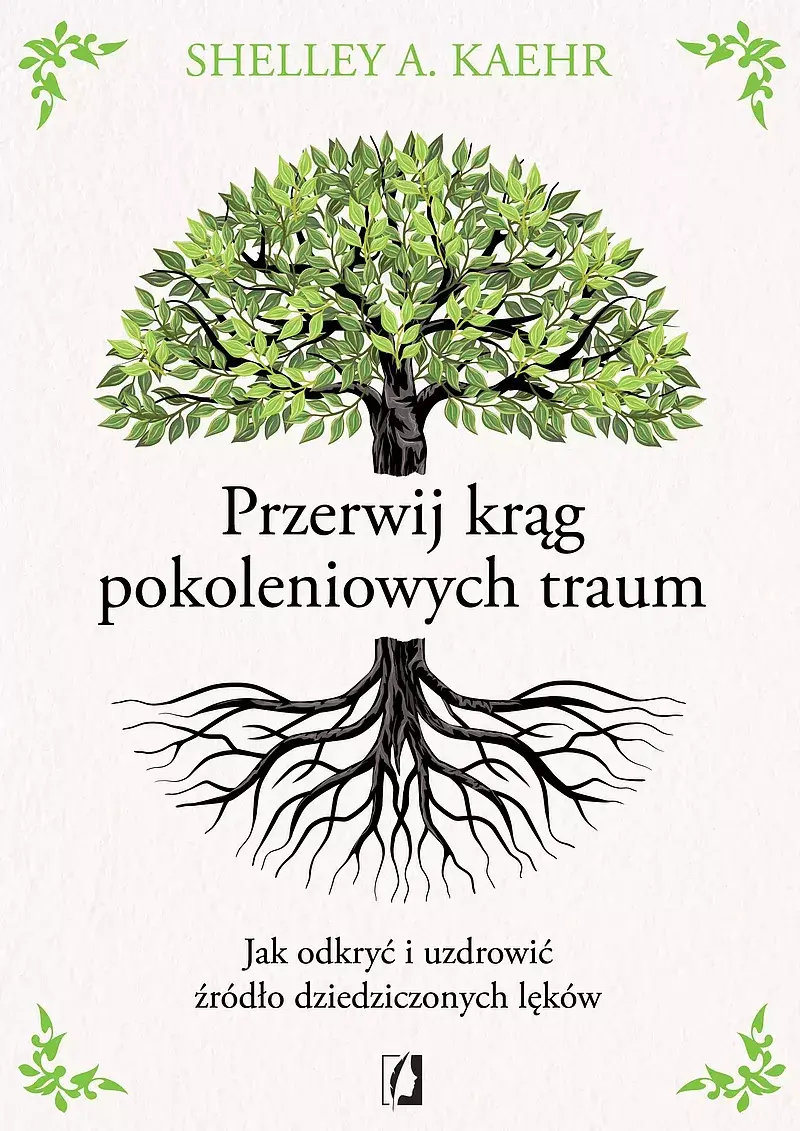 Przerwij krąg pokoleniowych traum