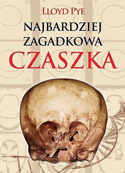 Najbardziej zagadkowa czaszka