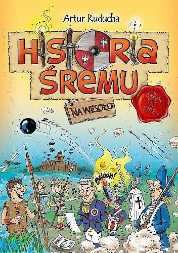 Historia Śremu na wesoło