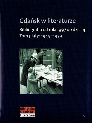 Gdańsk w literaturze. Tom piąty