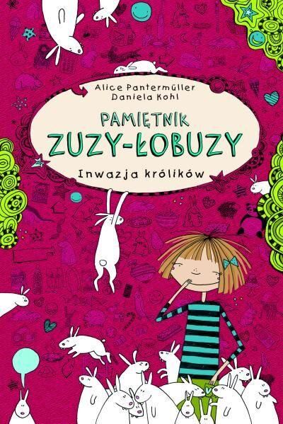 Inwazja królików pamiętnik Zuzy Łobuzy Tom 1