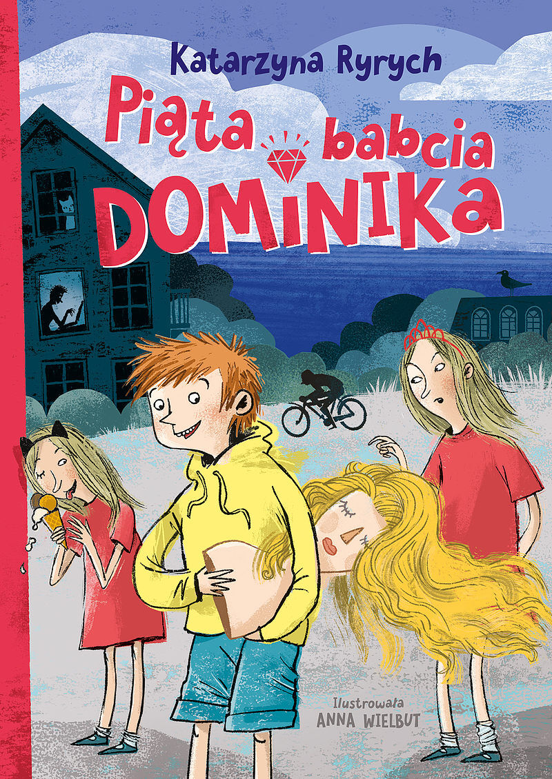 Katarzyna Ryrych. Piąta babcia Dominika