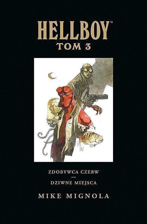 Hellboy - Wydanie zbiorcze - 03 - Zdobywca Czerw / Dziwne miejsca