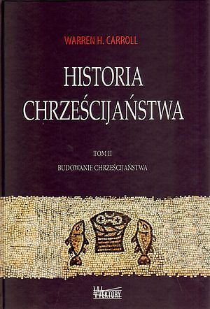 Historia chrześcijaństwa. Tom II