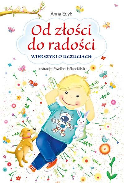 Od złości do radości wierszyki o uczuciach