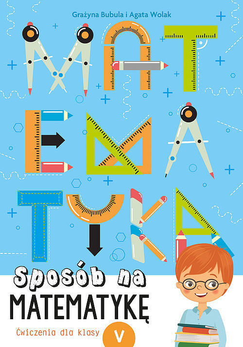 Sposób na matematykę Ćwiczenia dla klasy 5