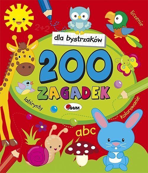 Dla bystrzaków przedszkolaków 200 zagadek