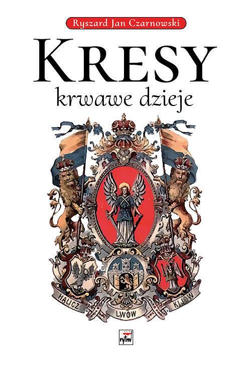 Kresy krwawe dzieje