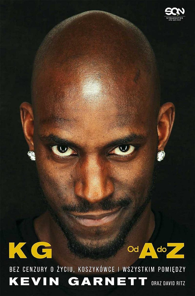 Kevin Garnett. Od A do Z. Bez cenzury o życiu, koszykówce i wszystkim pomiędzy