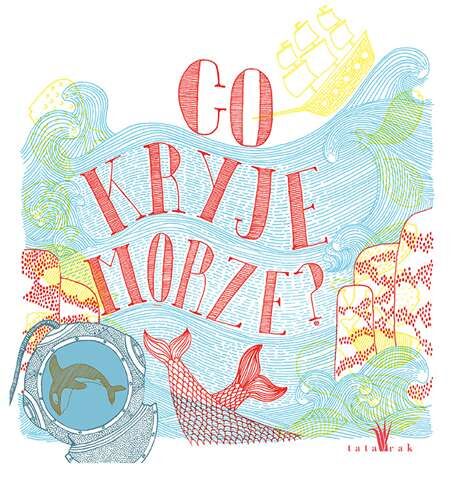 Co kryje morze