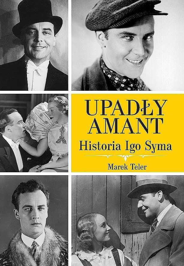 Upadły amant. Historia igo syma