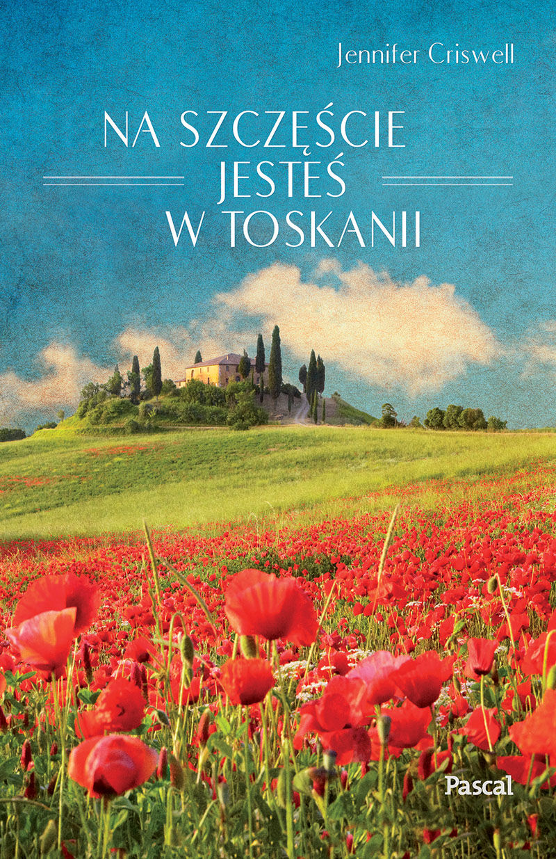 Na szczęście jesteś w Toskanii