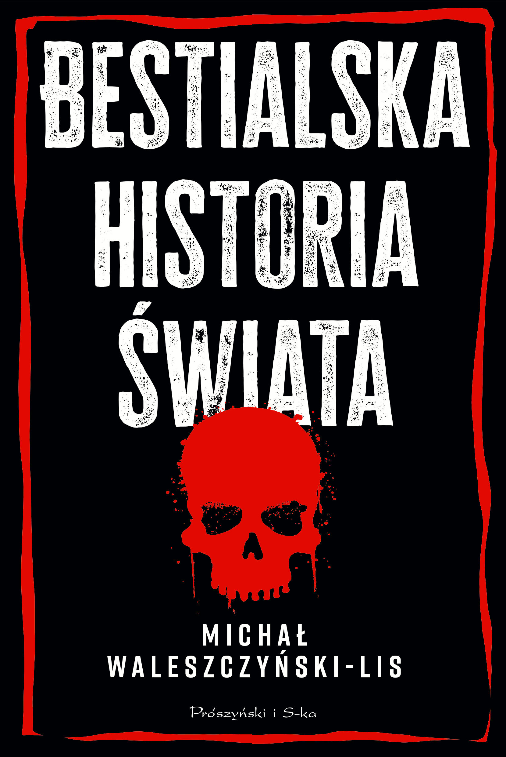 Bestialska historia świata (Duże Litery)