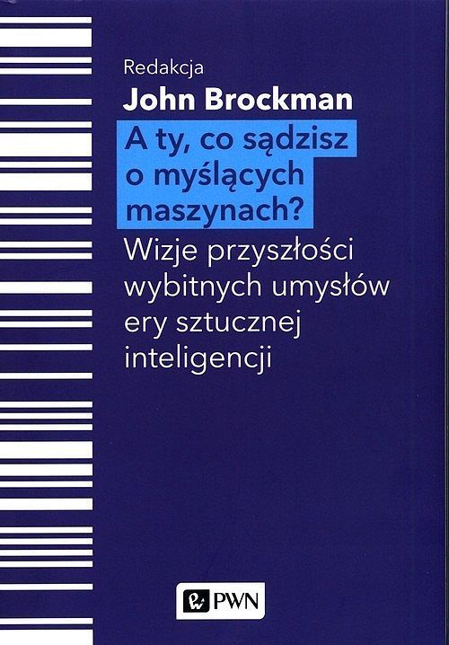 A Ty, co sądzisz o myślących maszynach?