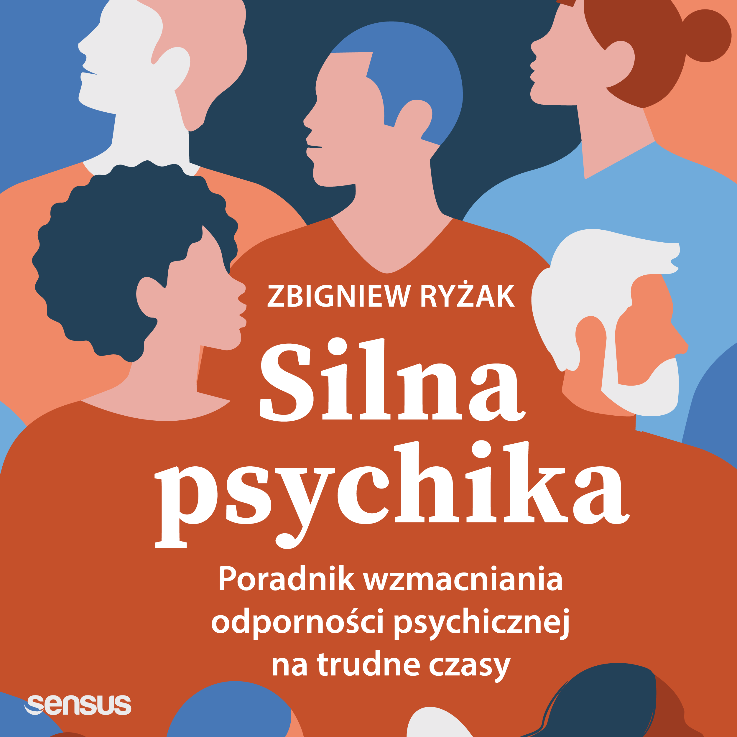 Silna psychika. Poradnik wzmacniania odporności psychicznej na trudne czasy (audiobook MP3)