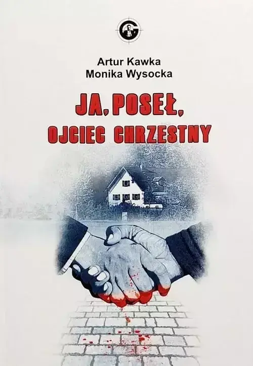 Ja. Poseł. Ojciec chrzestny