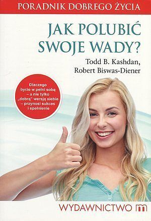Jak polubić swoje wady?