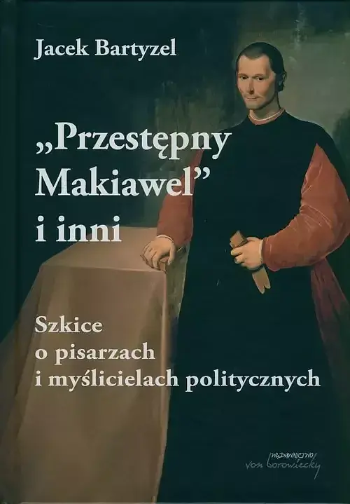 Przestępny Makiawel i inni