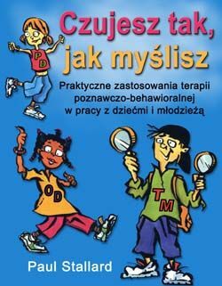 Czujesz tak, jak myślisz
