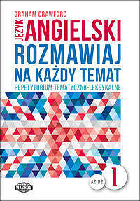 Język angielski Rozmawiaj na każdy temat 1