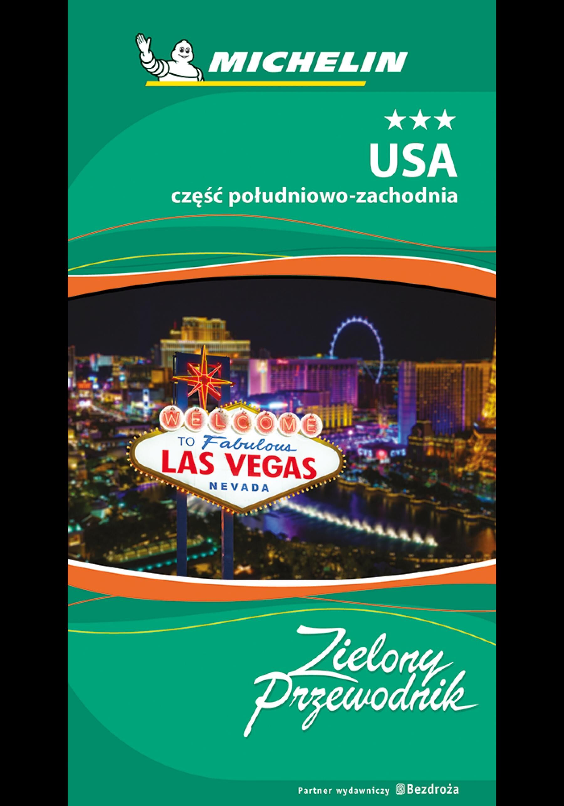 USA. Część południowo-zachodnia. Zielony Przewodnik. Wydanie 1 (e-book)