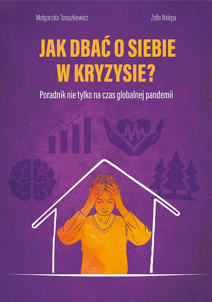 ak dbać o siebie w kryzysie? Poradnik nie tylko na czas globalnej pandemii