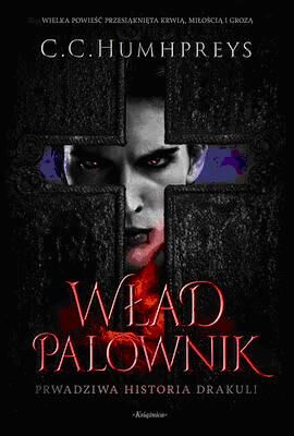 Wład palownik prawdziwa historia drakuli