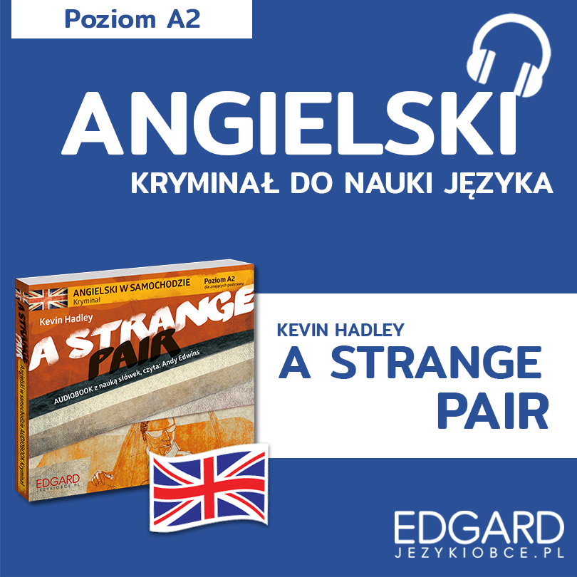 A Strange Pair / Osobliwy duet. Angielski kryminał językowy (audiobook MP3)