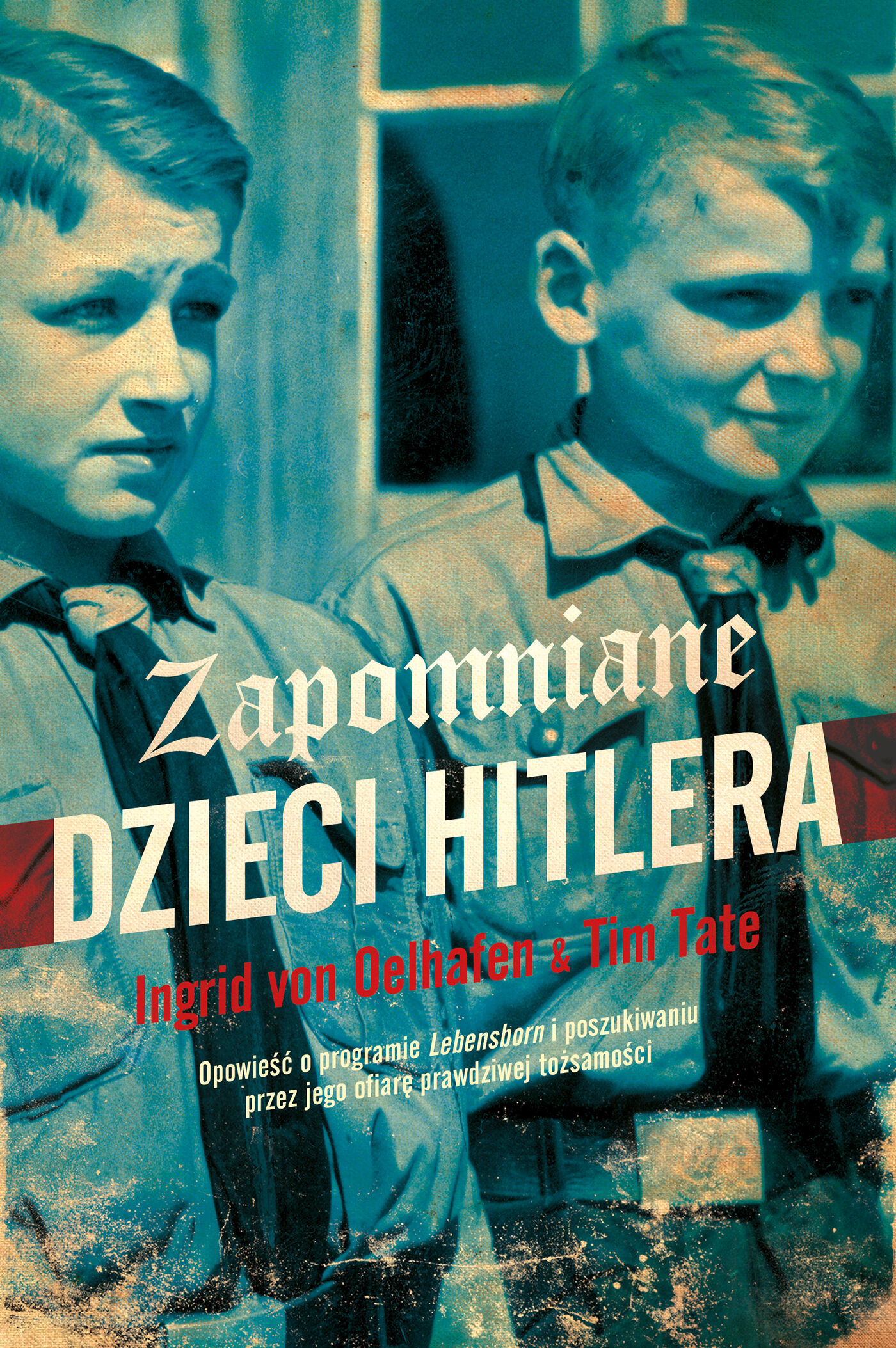 Zapomniane dzieci Hitlera
