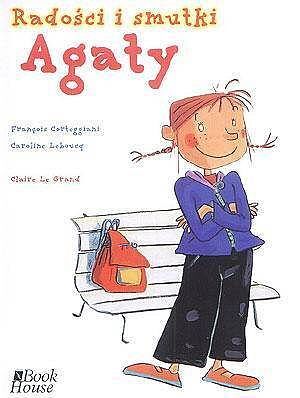 Agata - 1 - Radości i smutki Agaty
