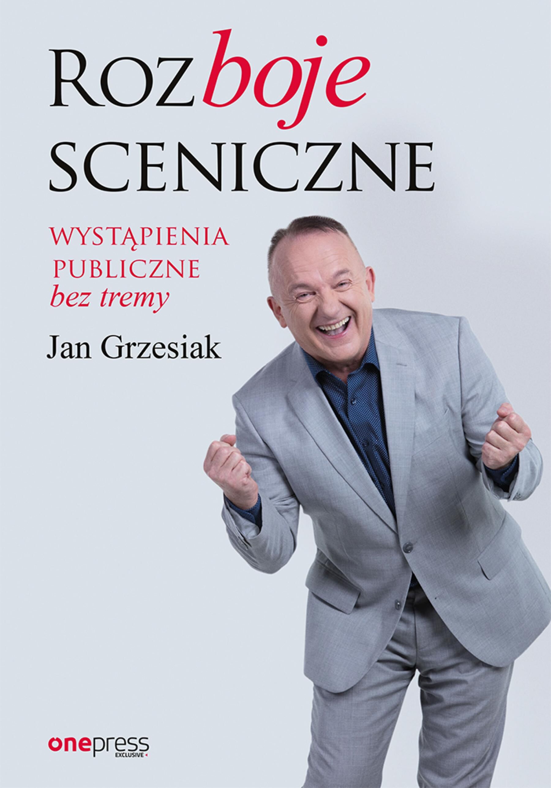 Rozboje sceniczne. Wystąpienia publiczne bez tremy (e-book)