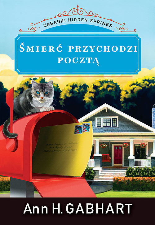 Śmierć przychodzi pocztą Zagadki Hidden Springs. Tom 2