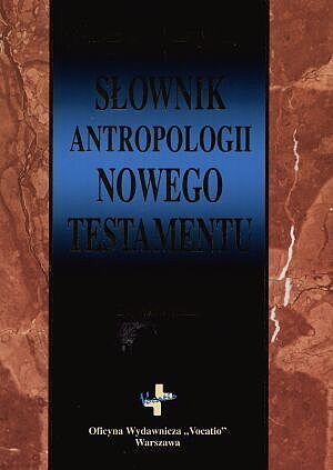 Słownik antropologii Nowego Testamentu