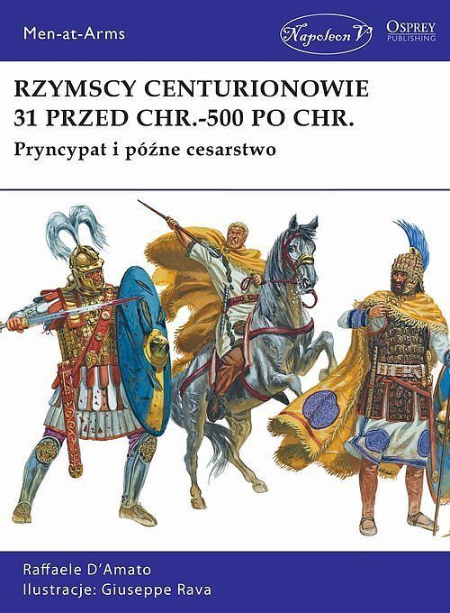 Rzymscy centurionowie 31 przed Chr. -500 po Chr.