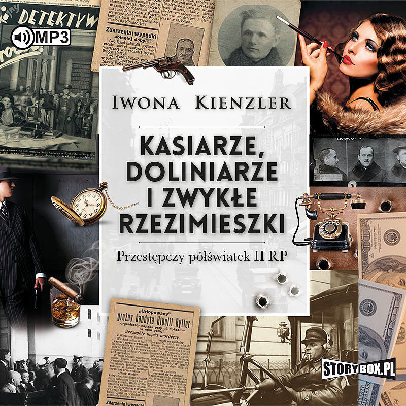 Cd mp3 kasiarze doliniarze i zwykłe rzezimieszki przestępczy półświatek ii rp