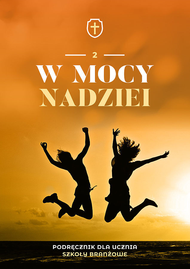 Religia w mocy nadziei podręcznik dla klasy 2 szkoły branżowej