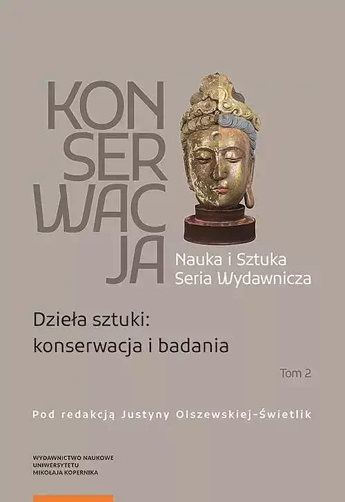 Konserwacja. Tom 2 Nauka i Sztuka Seria Wydawnicza
