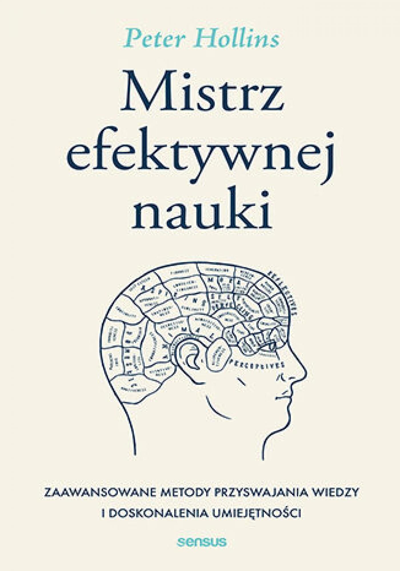 Mistrz efektywnej nauki. Zaawansowane metody przyswajania wiedzy i doskonalenia umiejętności (e-book)