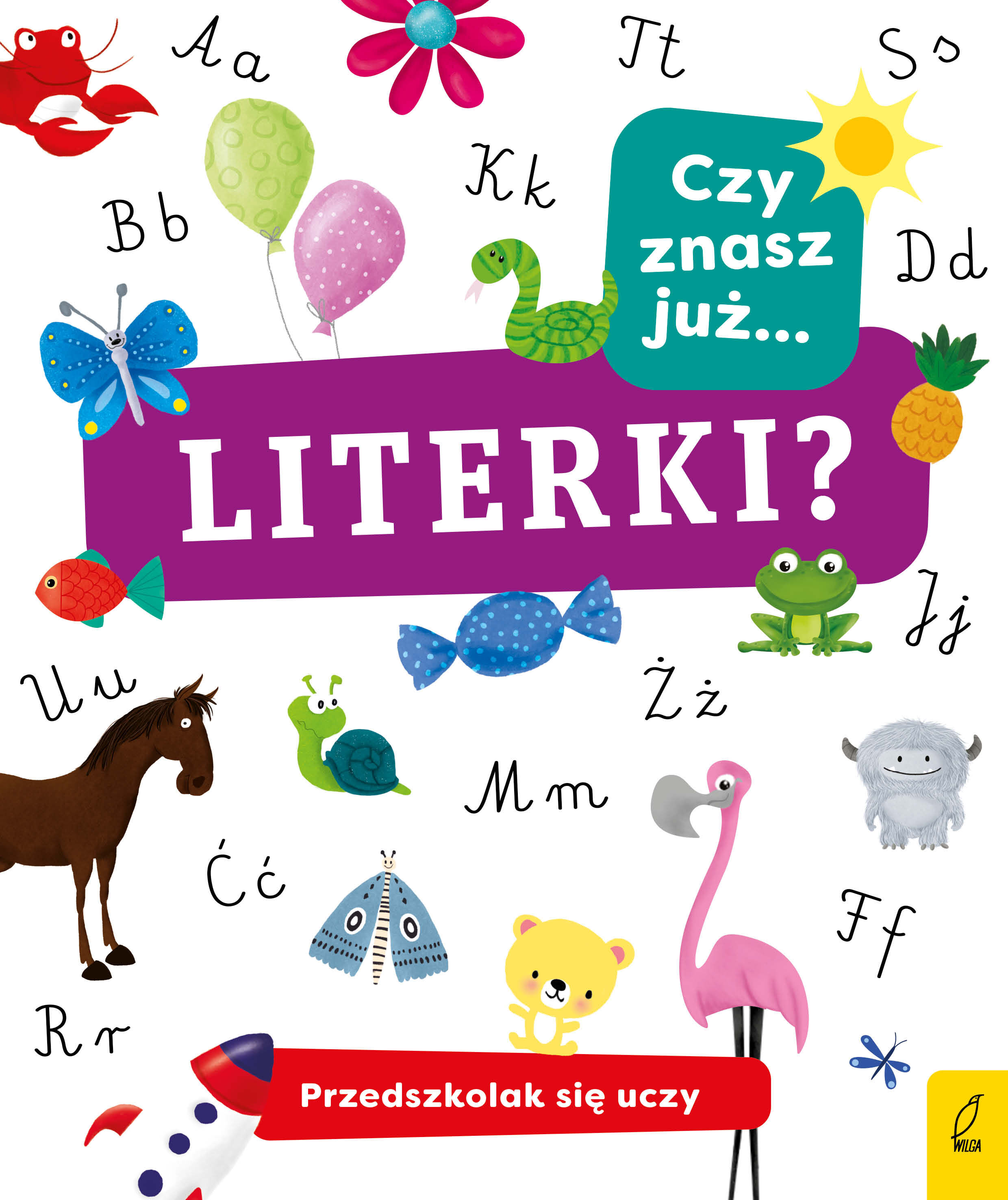 Przedszkolak się uczy. Czy znasz już literki?