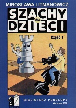 Szachy dla dzieci. Część 1