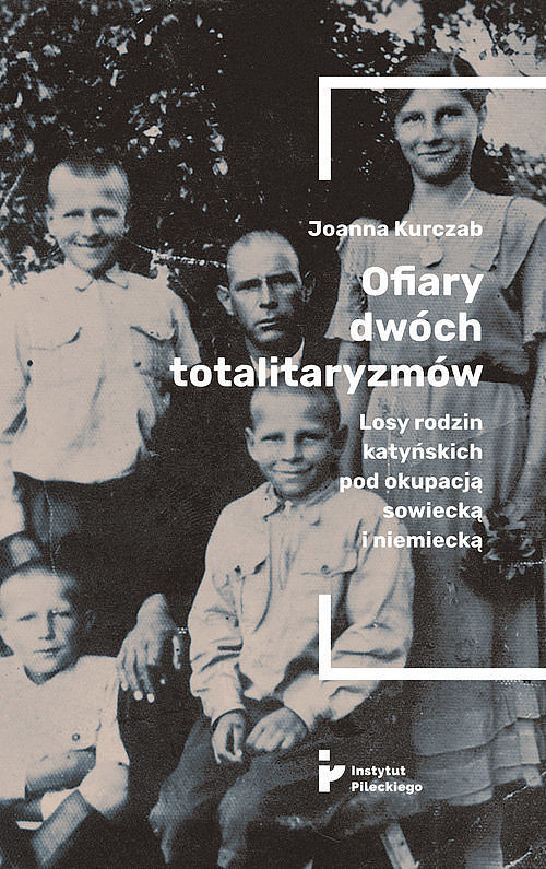 Ofiary dwóch totalitaryzmów / Inst. Pileckiego